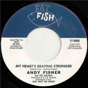Andy Fisher, The Encores  - My Heart's Beating Stronger / A Wee Bit Longer FLAC