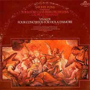 Antonio Vivaldi, Michel Pons, Orchestre De Chambre De Toulouse, Georges Armand - Vivaldi Four Concertos For Viola D'Amore FLAC