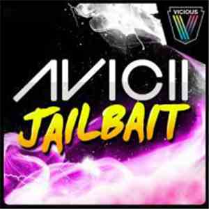 Avicii - Jailbait FLAC