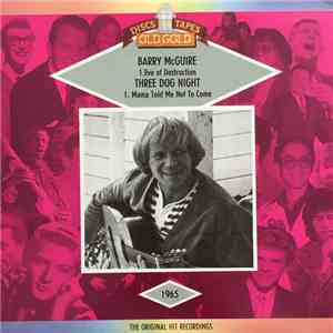 Barry McGuire / Three Dog Night - Eve Of Destruction / Mama Told Me Not To Come FLAC
