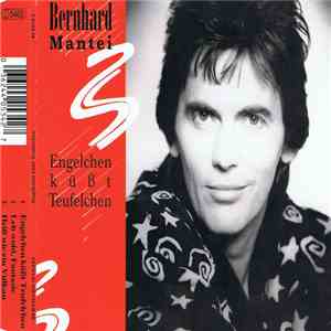 Bernhard Mantei - Engelchen Küßt Teufelchen FLAC