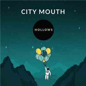 City Mouth - Hollows FLAC