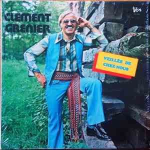 Clément Grenier - Une Veillée De Chez-Nous FLAC