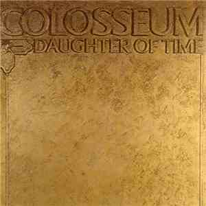 Colosseum - Daughter Of Time FLAC