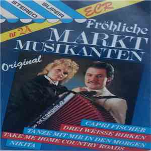 Die Fröhliche Markt Musikanten - NR 24 FLAC