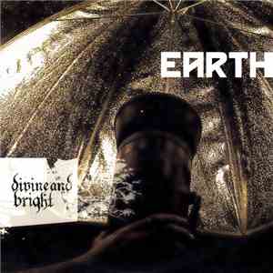 Earth  - Divine And Bright FLAC