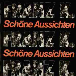 Franz K. - Schöne Aussichten FLAC