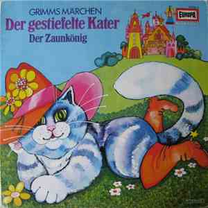 Gebrüder Grimm - Grimms Märchen: Der Gestiefelte Kater / Der Zaunkönig FLAC