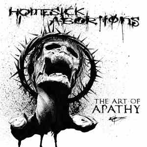 Homesick Abortions - The Art of Apathy FLAC