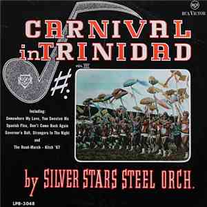 Junior Pouchet's Silver Stars Steel Orchestra - Carnival In Trinidad Vol. III FLAC