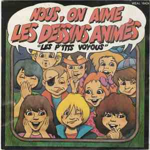 Les P'tits Voyous - Nous, On Aime Les Dessins Animés FLAC