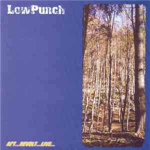 Low Punch - Act...Revolt...Live... FLAC
