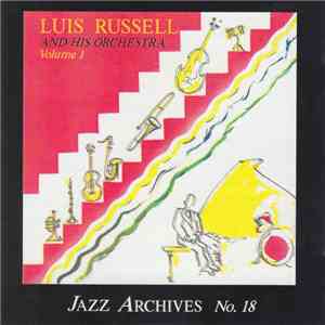 Luis Russell And His Orchestra - Luis Russell And His Orchestra Volume 1 FLAC