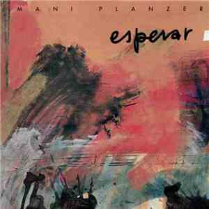 Mani Planzer 's MorschAchBlasOrCHester - Esperar FLAC