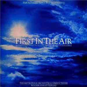Metropole Orchestra, The Conducted By Rogier Van Otterloo - First In The Air FLAC