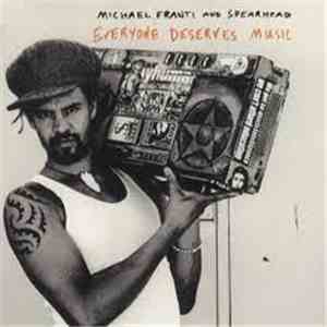 Michael Franti & Spearhead - Everyone Deserves Music FLAC