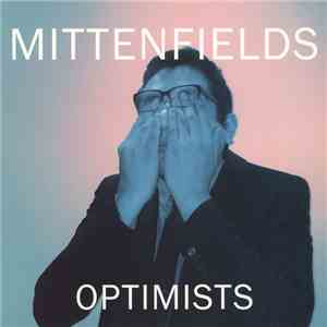 Mittenfields - Optimists FLAC