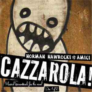 Norman Nawrocki & Amici - CAZZAROLA! FLAC