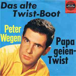 Peter Wegen - Das Alte Twist-Boot FLAC