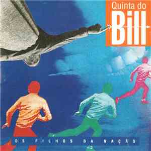 Quinta Do Bill - Os Filhos Da Nação FLAC