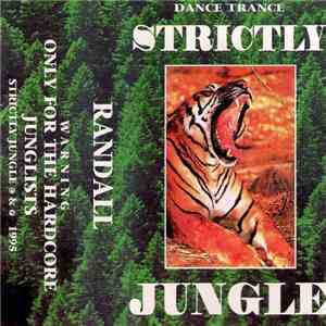 Randall - Strictly Jungle - Only For The Hardcore Junglists FLAC
