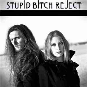 Saigon Blue Rain - Stupid Bitch Reject FLAC