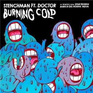 Stenchman Ft. Doctor - Burning Cold FLAC