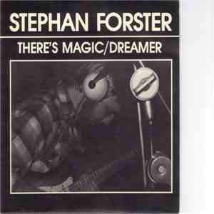Stephan Forster - There's Magic/Dreamer FLAC
