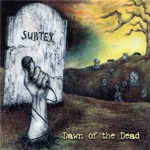 Subtex - Dawn Of The Dead FLAC