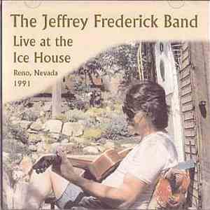 The Jeffrey Frederick Band - Live At The Icehouse FLAC