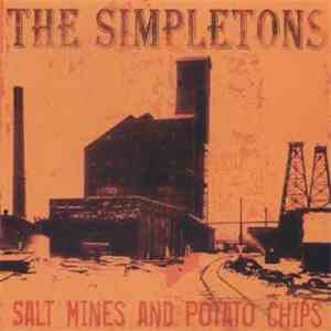 The Simpletons  - Salt Mines & Potato Chips FLAC