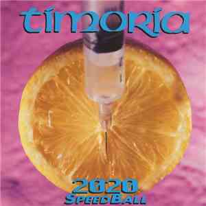 Timoria - 2020 SpeedBall FLAC