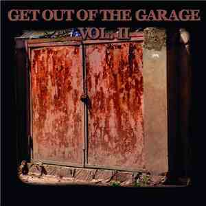 Various - Get Out Of The Garage Vol. 2 - Germany's Next Alternative FLAC