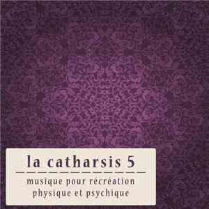 Various - La Catharsis: Cinquieme Edition FLAC