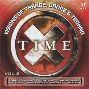 Various - Time X Vol. 2 - Visions Of Trance, Dance & Techno FLAC