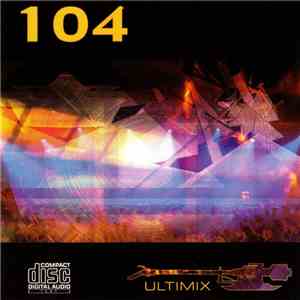 Various - Ultimix 104 FLAC