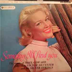 Victor Silvester And His Silver Strings - Someday I'll Find You FLAC
