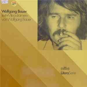 Wolfgang Bauer - Wolfgang Bauer liest: Mikrodramen FLAC