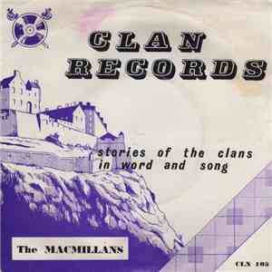 Alex Allan , Marietta MacLeod, John A. MacLellan - Stories Of The Clans In Word And Song : The MacMillans FLAC