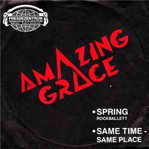 Amazing Grace  - Spring Rockballett/ Same Time - Same Place FLAC