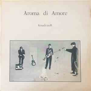 Aroma Di Amore - Koudvuur FLAC