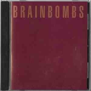 Brainbombs - Singles Compilation FLAC