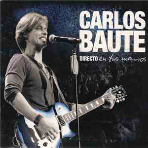 Carlos Baute - Directo En Tus Manos FLAC