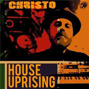 Christo - House Uprising FLAC