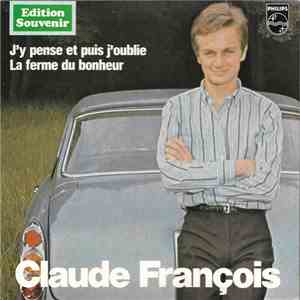 Claude François - J'y Pense Et Puis J'oublie / La Ferme Du Bonheur FLAC