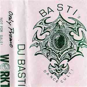 DJ Basti - Basti´s Dance Cult! FLAC