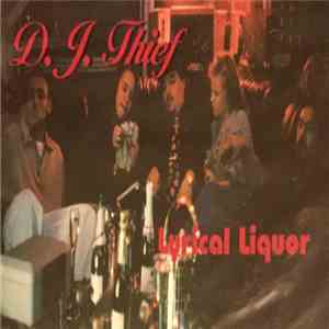 D.J. Thief - Lyrical Liquor FLAC