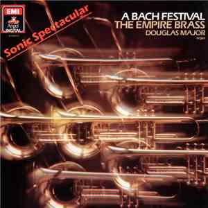 Douglas Major, The Empire Brass Quintet - A Bach Festival FLAC