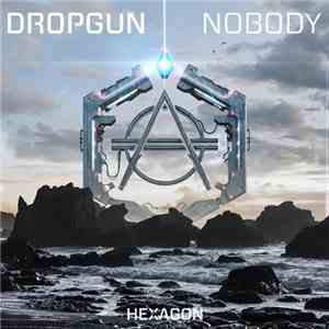 Dropgun  - Nobody FLAC