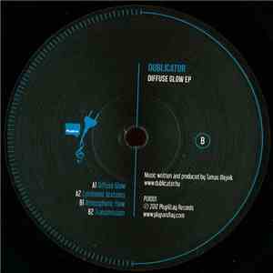 Dublicator - Diffuse Glow EP FLAC